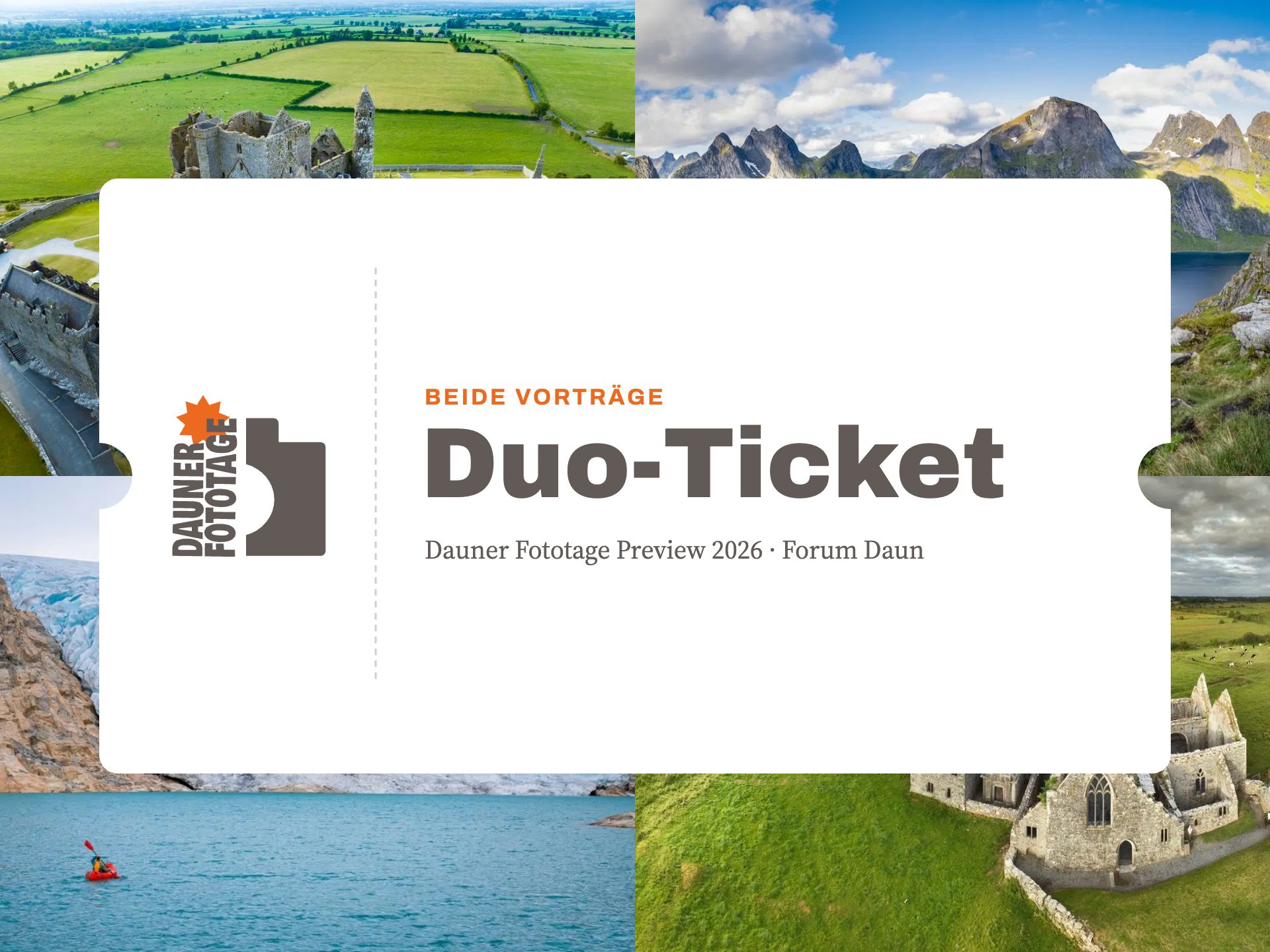 Ticketgrafik Duo-Ticket Preview 2026 mit dem Logo der Dauner Fototage, dahinter Bilder aus Irland und von der Reise von Marokko bis Norwegen